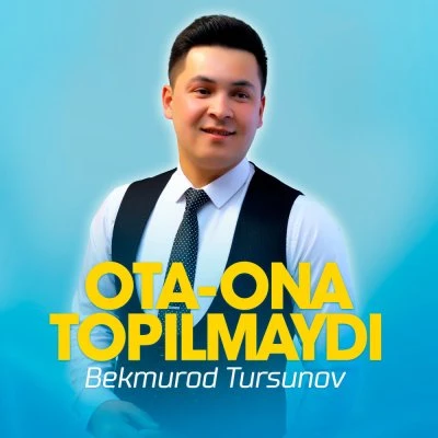 Bekmurod Tursunov — Ota onang topilmaydi