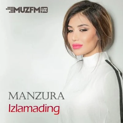 Manzura — Izlamading (Tojikcha)