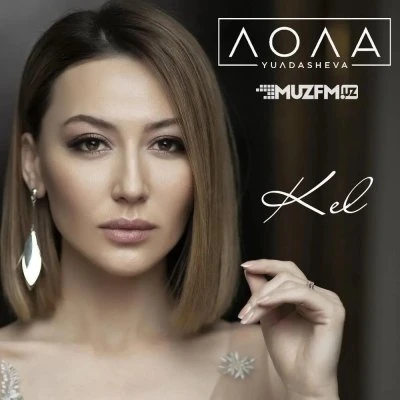 Lola Yuldasheva — Kel