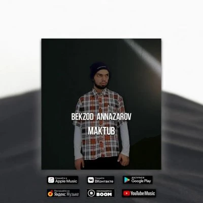 Bekzod Annazarov — Maktub