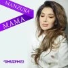 Manzura — Мама