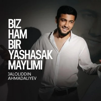 Jaloliddin Ahmadaliyev — Biz ham bir yashasak maylimi? (Jonli Ijro)