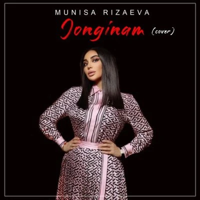 Munisa Rizayeva — Jonginam (Cover Laylo Alieva)