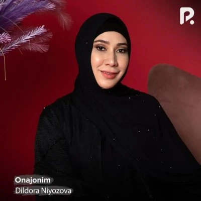 Dildora Niyozova — Onajonim