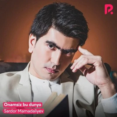 Sardor Mamadaliyev — Onamsiz bu dunyo huvillab qoldi