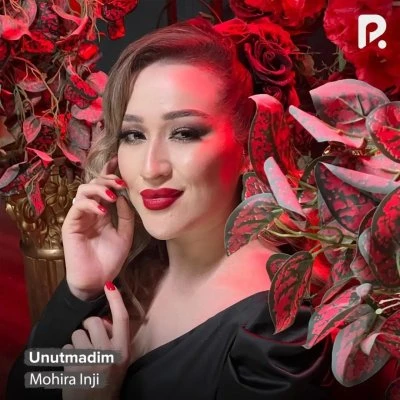 Mohira Inji — Unutmadim