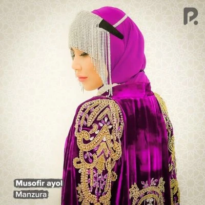Manzura — Musofir ayol