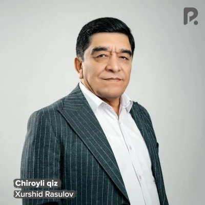 Xurshid Rasulov — Chiroyli qiz