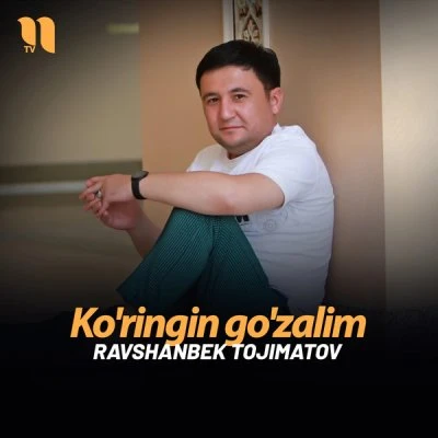 Ravshanbek Tojimatov — Ko'ringin go'zalim