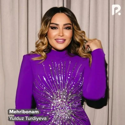 Yulduz Turdiyeva — Mehribonam