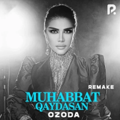 Ozoda Nursaidova — Muhabbat qaydasan (Remake)