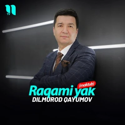 Dilmurod Qayumov — Raqami yak (maktub)