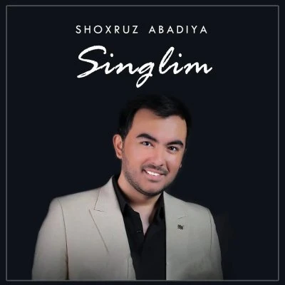 Shoxruz (Abadiya) — Singlim