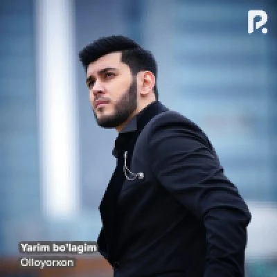 Olloyorxon — Yarim bo'lagim
