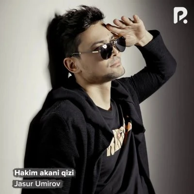 Jasur Umirov — Hakim akani qizi