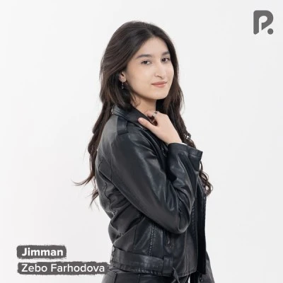 Zebo Farhodova — Jimman
