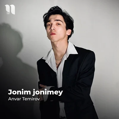 Anvar Temirov — Jonim jonimey