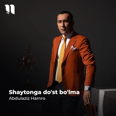 Abdulaziz Hamro — Shaytonga do’st bo’lma