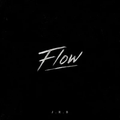 J.R.B — Flow