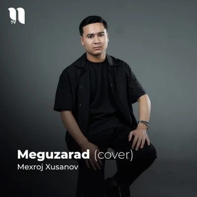 Mexroj Xusanov — Meguzarad (Cover)